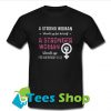 A Strong Woman Stands Up For Herself T-Shirt