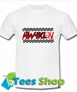 Awaken T-Shirt