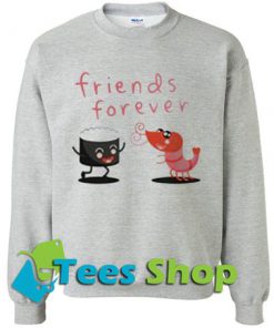 Best Friends Forever sweatshirt - Tees Shop