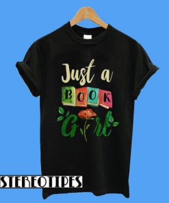 Bookworm Just a Book Girl T-Shirt