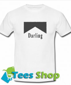 Darling T Shirt
