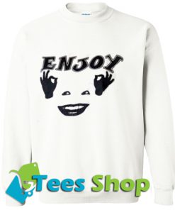 Enjoy Sweatshirt