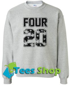 Four 20 Sweatshirt