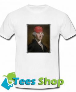 George Washington make America T-Shirt - Tees Shop