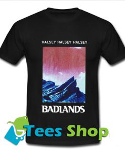Halsey Halsey Halsey Badlands T-Shirt