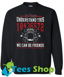 If You Understand This Sweatshirt