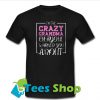 I'm the crazy grandma T-Shirt