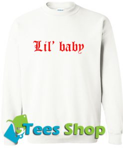 Lil' Baby Sweatshirt