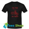 Live fast die faster T-Shirt