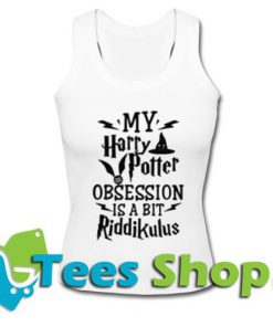 My Harry Potter Obsession Is a Bit Riddikulus Tanktop