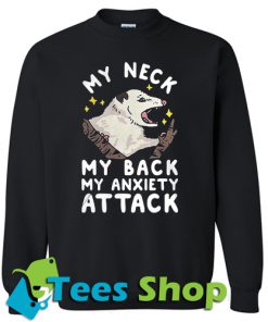 My Neck My Back Sweatshirt