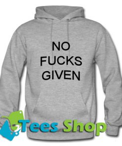 No Fuck Given Hoodie