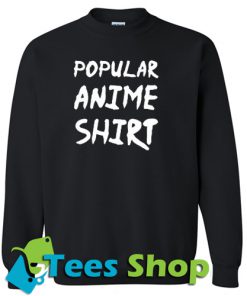 Popular Anime Sweatshirt