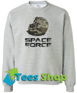 Space Force Sweatshirt