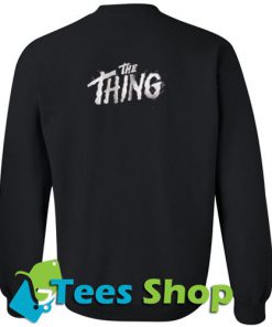 The Thing Sweatshirt