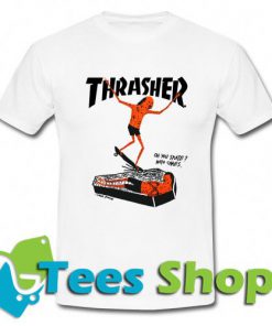 Thrasher On You Surf Tshirt