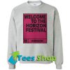 Welcome to the Horizon festival Sweatshirt