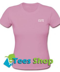 cute T-shirt - Tees Shop
