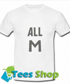 All M T Shirt