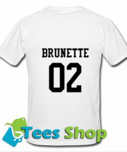 Brunette 02 Back T-Shirt