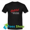 Dare Classic Graduation T-Shirt