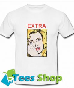 Extra Girl T Shirt