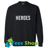Heroes Sweatshirt