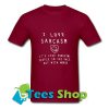 I Love Sarcasm T-Shirt