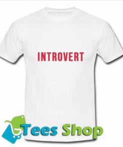 Introvert T-Shirt