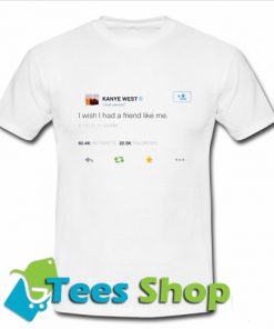 Kanye West Tweet T-Shirt