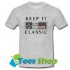 Keep It Classic T-Shirt
