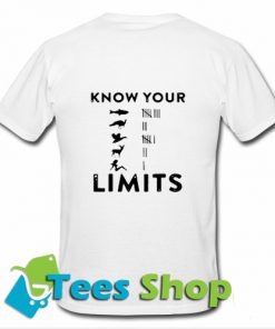 Know Your Limits Back T-Shirt