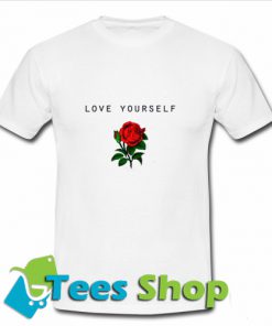 Love Your Self Rose T-Shirt