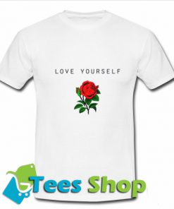 Love Yourself Rose T-Shirt