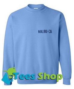 Malibu Ca Sweatshirt