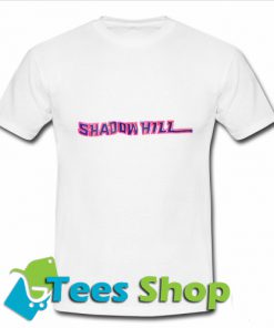 Shadow Hill T-Shirt