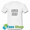 Super Hero T-Shirt