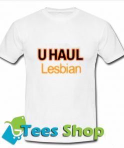 Uhaul Lesbian T-Shirt