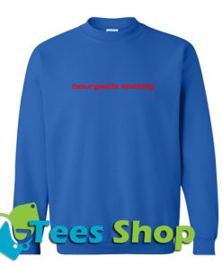 Bourgeois Society Sweatshirt