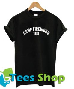 Camp Firewood 1981 T-shirt