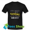 Camping Are The Nmemories T Shirt