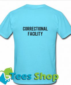 Correctional Facility T-Shirt