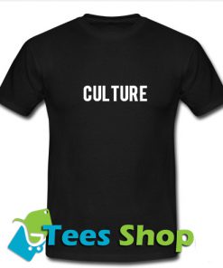 Culture T Shirt