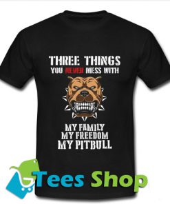 Do You Know 3 Things You Never Mess With T Shirt