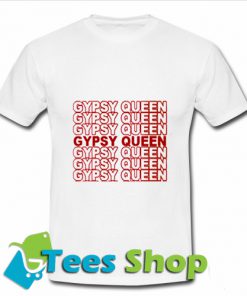 Gypsy Queen T-Shirt
