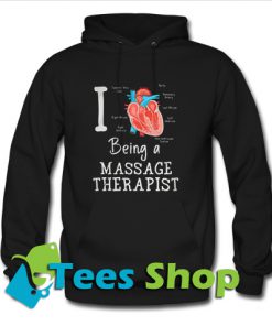 I love being a massage therapist Hoodie