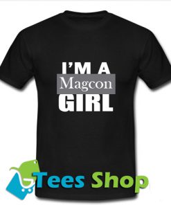 I'm A Magcon Girl T-Shirt