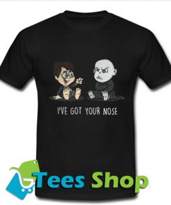 I’ve Got Your Nose T-Shirt