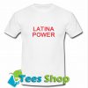 Latina Power T-Shirt