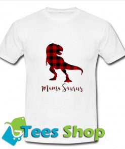 Mama Saurus Funny T Shirt